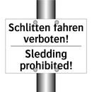 Schlitten fahren verboten! - Sledding prohibited!