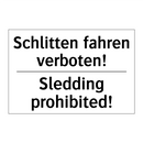 Schlitten fahren verboten! - Sledding prohibited!