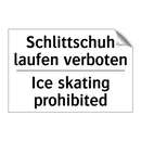 Schlittschuh laufen verboten - Ice skating prohibited