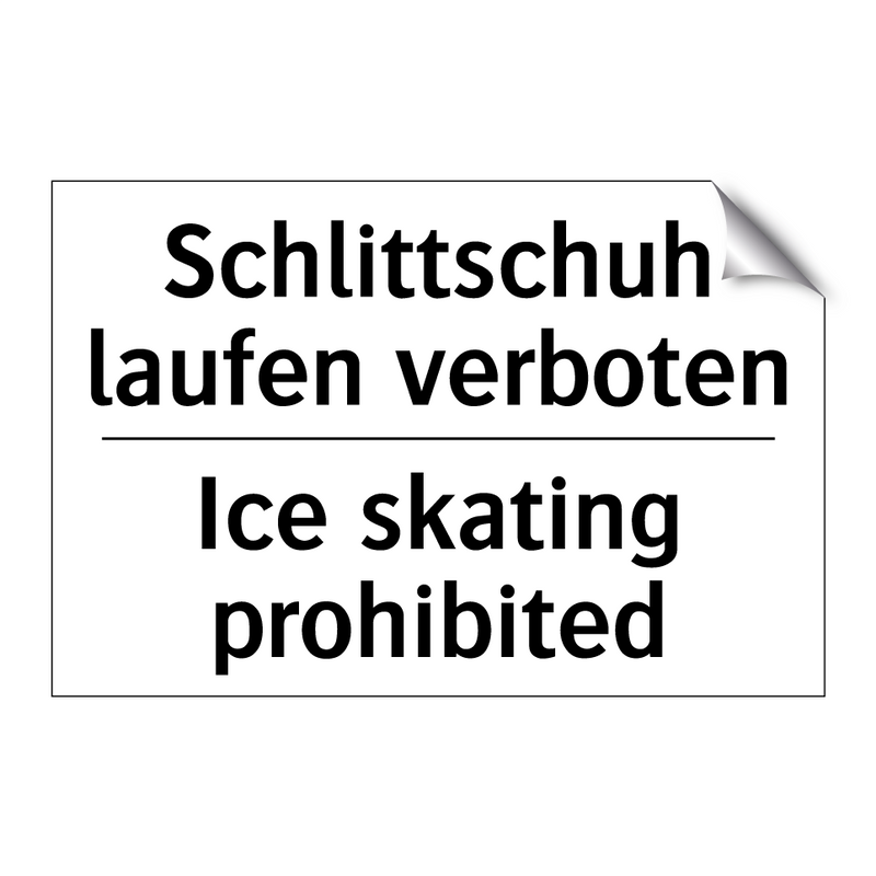 Schlittschuh laufen verboten - Ice skating prohibited