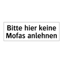 Bitte hier keine Mofas anlehnen