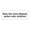 Bitte hier keine Mopeds parken oder anlehnen
