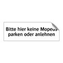 Bitte hier keine Mopeds parken oder anlehnen