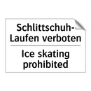 Schlittschuh- Laufen verboten - Ice skating prohibited