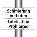 Schmierung verboten - Lubrication Prohibited