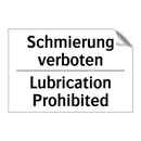 Schmierung verboten - Lubrication Prohibited