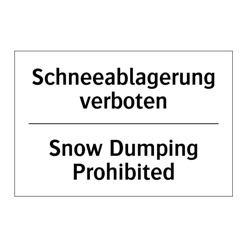 Schneeablagerung verboten - Snow Dumping Prohibited