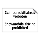 Schneemobilfahren verboten - Snowmobile driving prohibited
