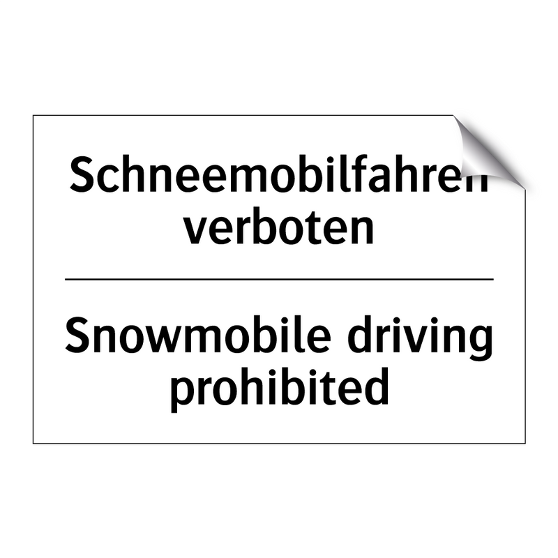 Schneemobilfahren verboten - Snowmobile driving prohibited
