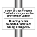Schutt abladen verboten Zuwiderhandlungen /.../ - Dumping debris prohibited. Violations /.../