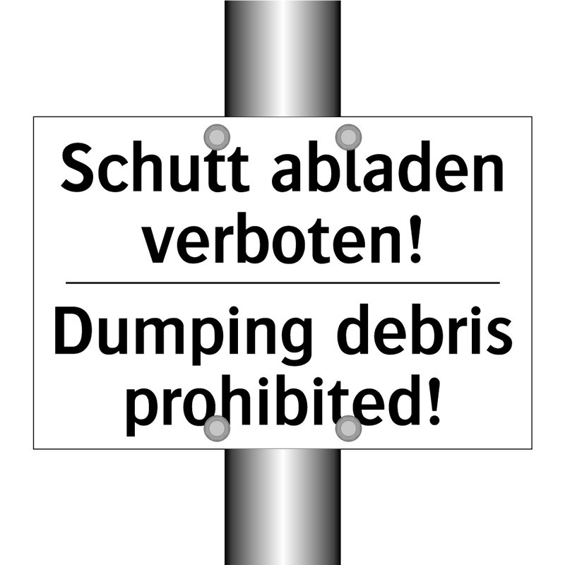 Schutt abladen verboten! - Dumping debris prohibited!