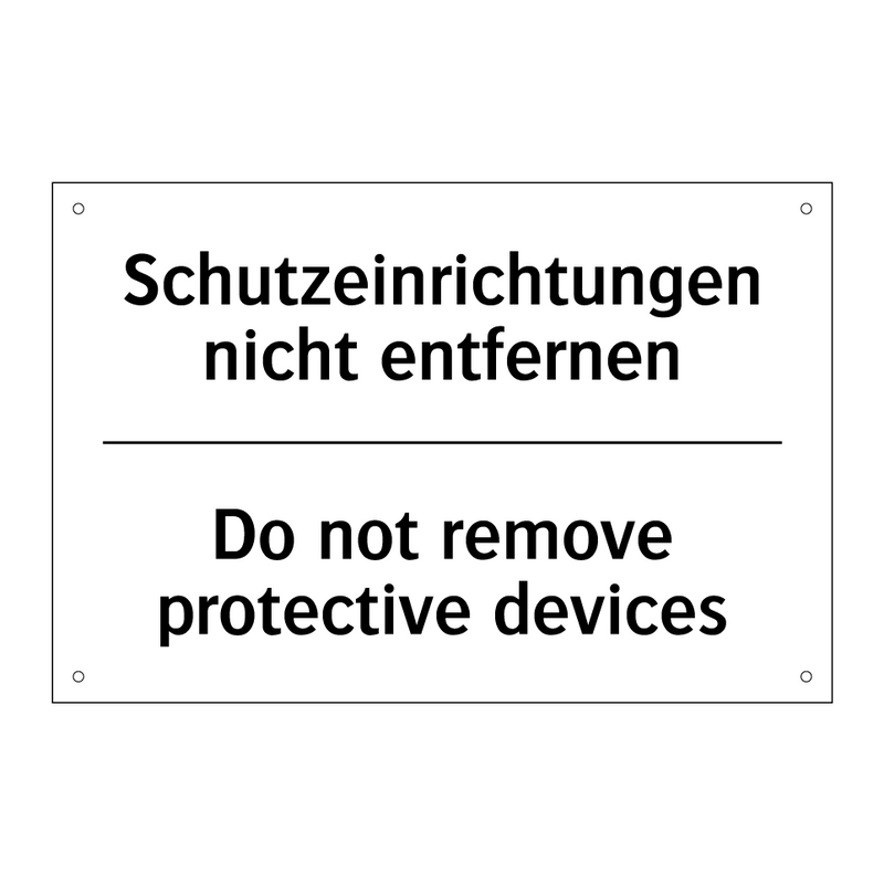 Schutzeinrichtungen nicht entfernen/.../ - Do not remove protective devices/.../