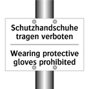 Schutzhandschuhe tragen verboten/.../ - Wearing protective gloves prohibited/.../