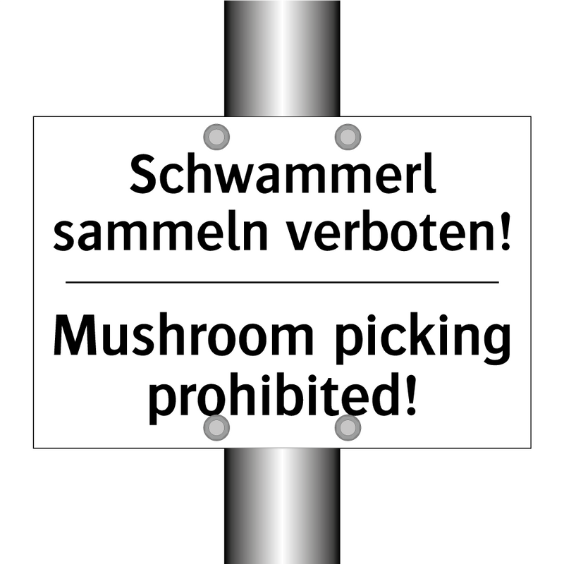 Schwammerl sammeln verboten! - Mushroom picking prohibited!