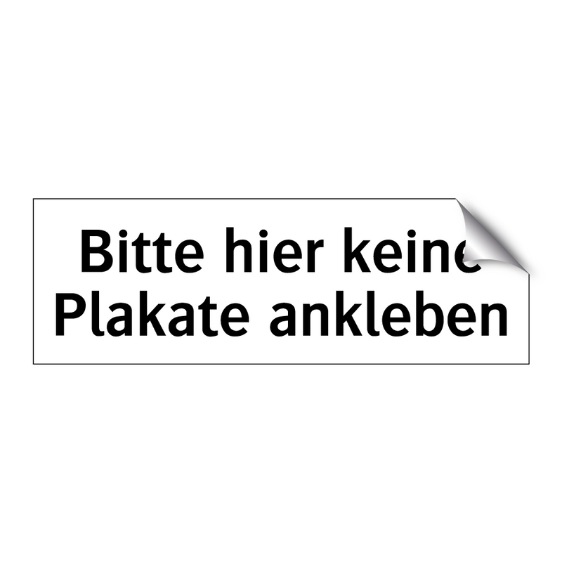 Bitte hier keine Plakate ankleben
