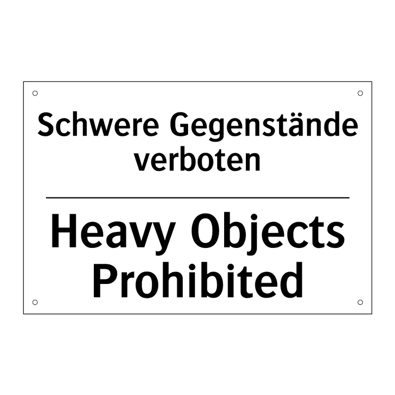 Schwere Gegenstände verboten - Heavy Objects Prohibited