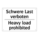 Schwere Last verboten - Heavy load prohibited