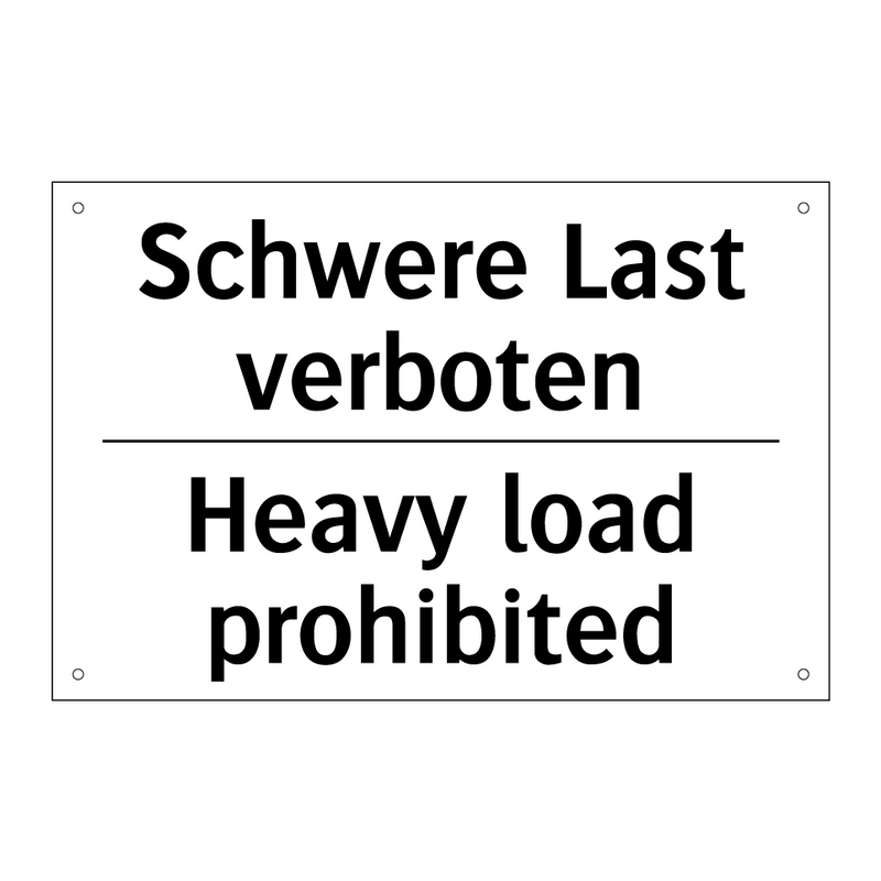 Schwere Last verboten - Heavy load prohibited