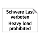 Schwere Last verboten - Heavy load prohibited