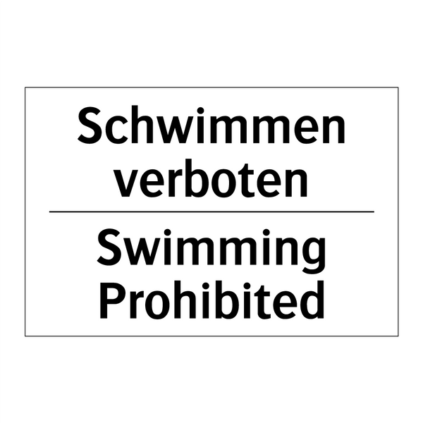 Schwimmen verboten - Swimming Prohibited