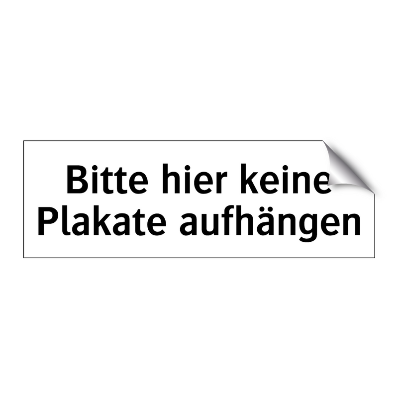 Bitte hier keine Plakate aufhängen