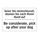 Seien Sie rücksichtsvoll, räumen /.../ - Be considerate, pick up after /.../