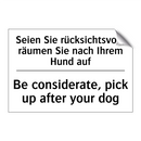 Seien Sie rücksichtsvoll, räumen /.../ - Be considerate, pick up after /.../