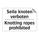 Seile knoten verboten - Knotting ropes prohibited