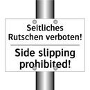 Seitliches Rutschen verboten! - Side slipping prohibited!