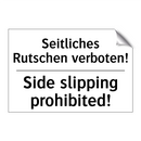 Seitliches Rutschen verboten! - Side slipping prohibited!