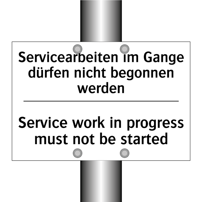 Servicearbeiten im Gange dürfen /.../ - Service work in progress must /.../
