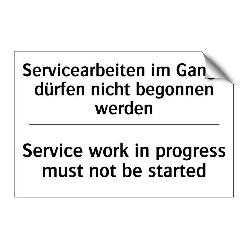 Servicearbeiten im Gange dürfen /.../ - Service work in progress must /.../