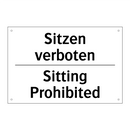 Sitzen verboten - Sitting Prohibited