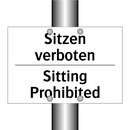 Sitzen verboten - Sitting Prohibited