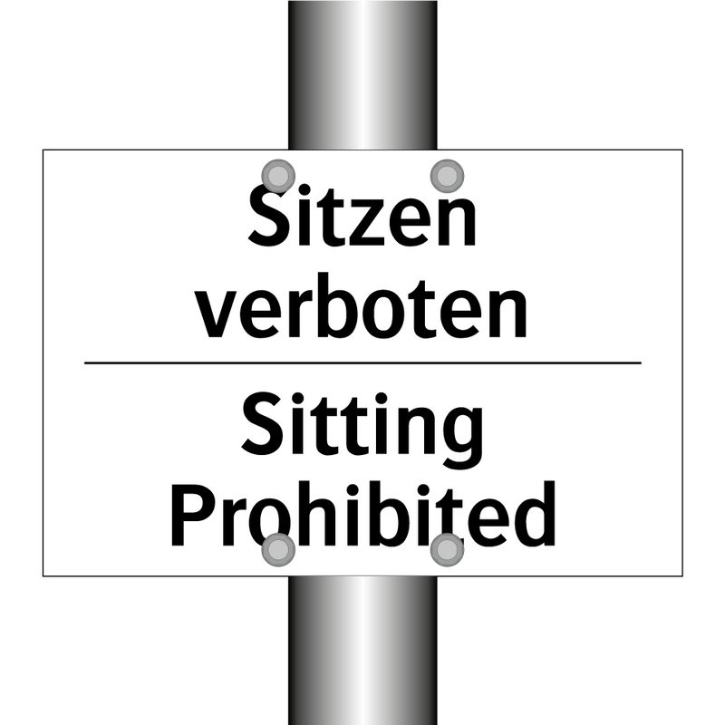 Sitzen verboten - Sitting Prohibited
