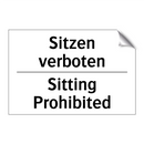 Sitzen verboten - Sitting Prohibited