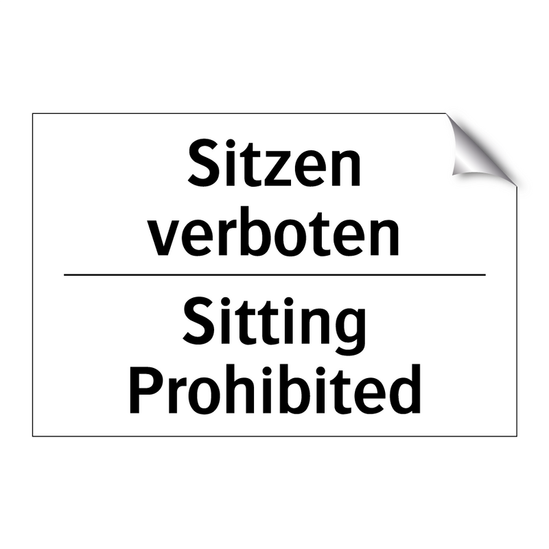 Sitzen verboten - Sitting Prohibited