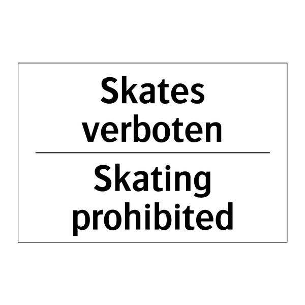 Skates verboten - Skating prohibited