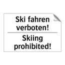 Ski fahren verboten! - Skiing prohibited!