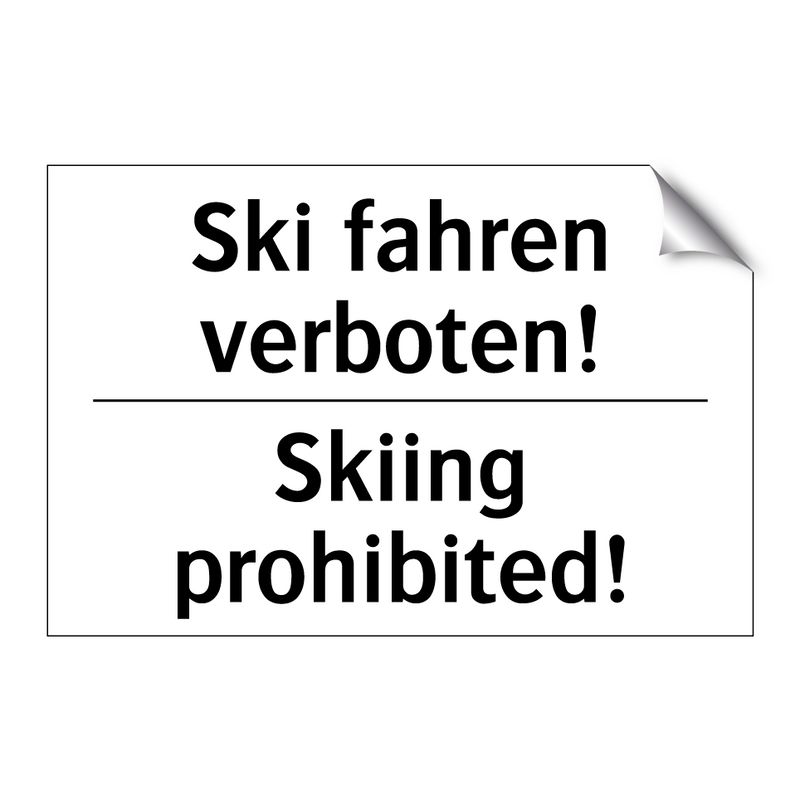 Ski fahren verboten! - Skiing prohibited!