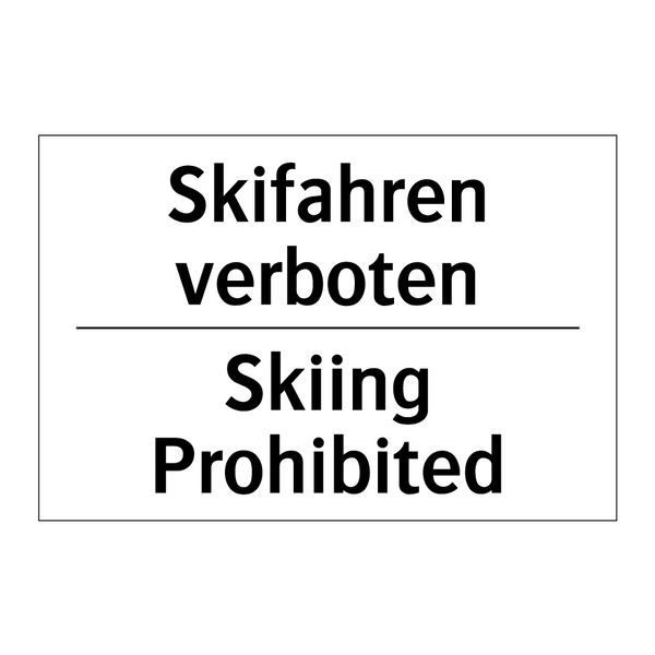 Skifahren verboten - Skiing Prohibited