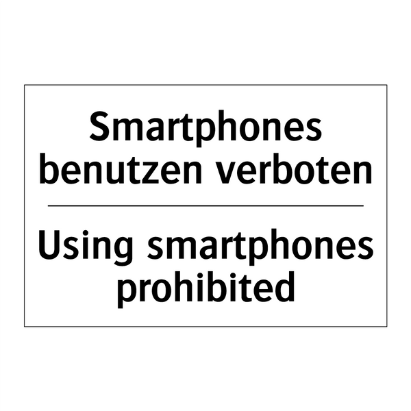 Smartphones benutzen verboten - Using smartphones prohibited