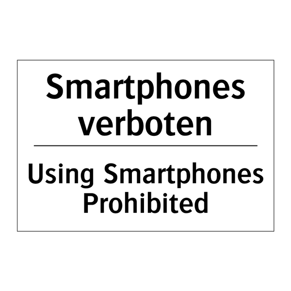 Smartphones verboten - Using Smartphones Prohibited