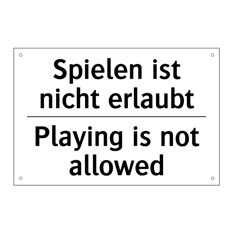 Spielen ist nicht erlaubt - Playing is not allowed