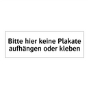 Bitte hier keine Plakate aufhängen oder kleben