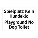 Spielplatz Kein Hundeklo - Playground No Dog Toilet