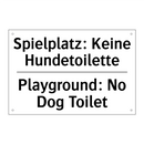 Spielplatz: Keine Hundetoilette/.../ - Playground: No Dog Toilet