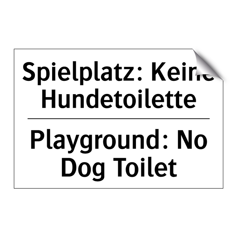 Spielplatz: Keine Hundetoilette/.../ - Playground: No Dog Toilet