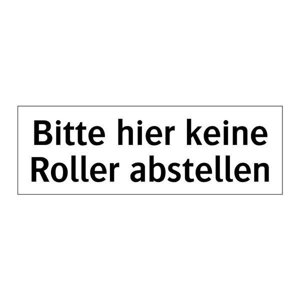 Bitte hier keine Roller abstellen