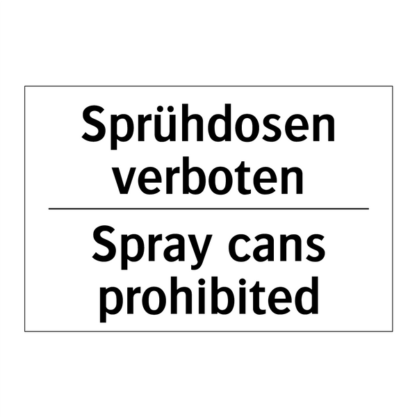 Sprühdosen verboten - Spray cans prohibited